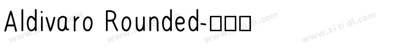 Aldivaro Rounded字体转换